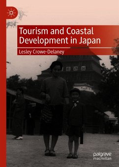 Tourism and Coastal Development in Japan (eBook, PDF) - Crowe-Delaney, Lesley