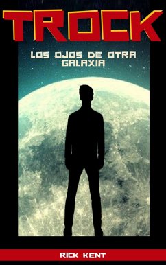 Cover TROCK Los Ojos de Otra Galaxia (eBook, ePUB)
