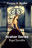 Acabar Series: Royal Sacrifice (eBook, ePUB)