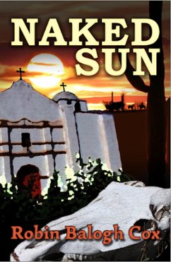 Naked Sun (Old West Suspense, #2) (eBook, ePUB) - Cox, Robin Balogh