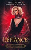 Defiance (Sever the Crown, #2) (eBook, ePUB)
