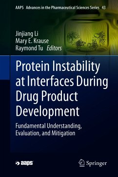 Protein Instability at Interfaces During Drug Product Development (eBook, PDF)