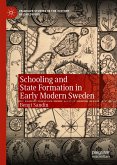 Schooling and State Formation in Early Modern Sweden (eBook, PDF)