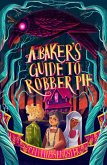 A Baker's Guide to Robber Pie (eBook, ePUB)