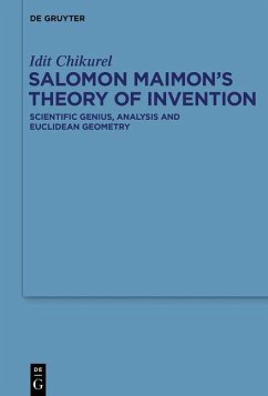 Salomon Maimon's Theory of Invention (eBook, PDF) - Chikurel, Idit