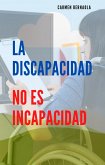 La Discapacidad no es Incapacidad (eBook, ePUB)