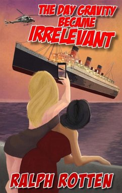 Cover The Day Gravity Became Irrelevant (eBook, ePUB)
