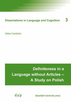 Definiteness in a Language without Articles - A Study on Polish (eBook, PDF) - Czardybon, Adrian