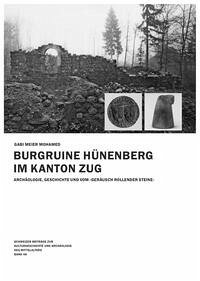 Burgruine Hünenberg im Kanton Zug