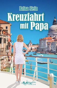Kreuzfahrt mit Papa (eBook, ePUB) - Stein, Brina