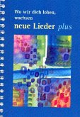 Wo wir dich loben, wachsen neue Lieder - plus