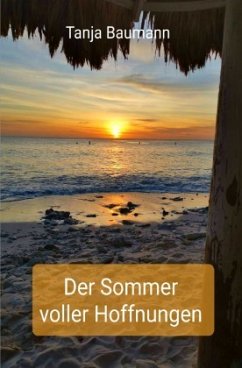 Der Sommer ... / Der Sommer voller Hoffnungen - Baumann, Tanja