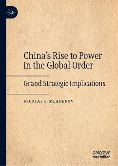 China's Rise to Power in the Global Order (eBook, PDF) - Mladenov, Nicolai S.