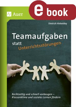 Teamaufgaben statt Unterrichtsstörungen (eBook, PDF) - Hinkeldey, Dietrich