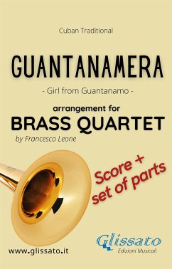 Guantanamera - Brass Quartet (score & parts) (fixed-layout eBook, ePUB) - Leone, Francesco; Traditional, Cuban