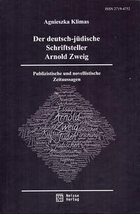 Der deutsch-jüdische Schriftsteller Arnold Zweig - Klimas, Agnieszka