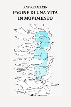 Pagine di una vita in movimento (eBook, ePUB) - Marin, Andres