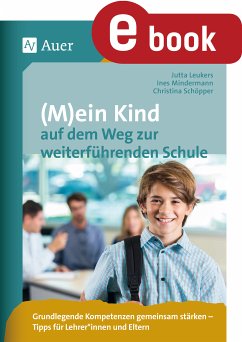 (M)ein Kind auf dem Weg zur weiterführenden Schule (eBook, PDF) - Leukers, Jutta; Mindermann, Ines; Schöpper, Christina