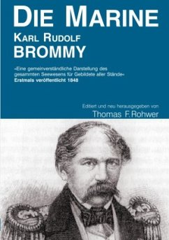 Karl Rudolf Brommy - DIE MARINE - editierte Neuausgabe - Rohwer, Thomas F.