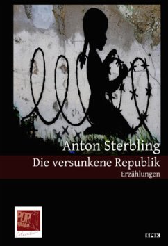 Die versunkene Republik - Sterbling, Anton