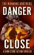 Danger Close (A John Stone Action... - Bild 1