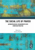 The Social Life of Prayer (eBook, ePUB)