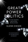 Great Power Politics in the Fourth Industrial Revolution (eBook, PDF)