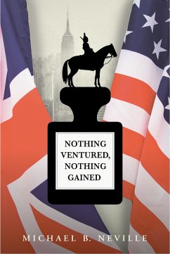 Nothing Ventured, Nothing Gained (eBook, ePUB) - Neville, Michael B