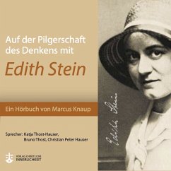 Auf der Pilgerschaft des Denkens mit Edith Stein (MP3-Download) - Knaup, Marcus