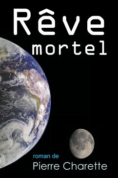 Rêve mortel (eBook, ePUB) - Charette, Pierre