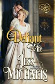 The Defiant Wife (The Three Mrs, #2) (eBook, ePUB)