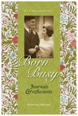 Born Busy (eBook, ePUB) Born Busy (eBook, ePUB)