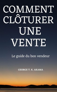 Cover Comment Clôturer Une Vente (eBook, ePUB)