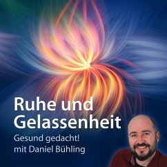 Ruhe und Gelassenheit (MP3-Download) - Bühling, Daniel