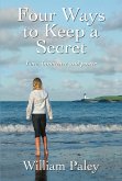 Four Ways to Keep a Secret (eBook, ePUB) Four Ways to Keep a Secret (eBook, ePUB)