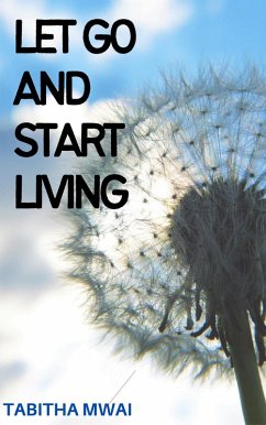 Cover Let Go and Start Living (eBook, ePUB)