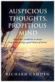 Auspicious Thoughts, Propitious Mind (eBook, ePUB) Auspicious Thoughts, Propitious Mind (eBook, ePUB)
