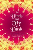 The Birds that Fly at Dusk (sehhinah Trilogy, #2) (eBook, ePUB)