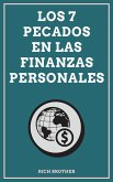 Los 7 Pecados en las Finanzas Personales (eBook, ePUB)