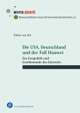 Die USA, Deutschland und der Fall Huawei (eBook, PDF)