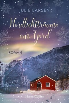 Nordlichtträume am Fjord (eBook, ePUB) - Larsen, Julie