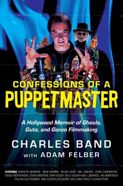 Confessions of a Puppetmaster (eBook, ePUB) - Band, Charles; Felber, Adam