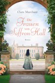 Die Frauen von Saffron Hall (eBook, ePUB)