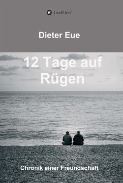 12 Tage auf Rügen (eBook, ePUB) - Eue, Dieter