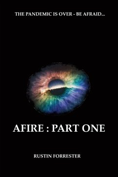 Afire : Part One (eBook, ePUB) - Forrester, Rustin