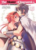 The Master of Ragnarok & Blesser of Einherjar: Volume 15 (eBook, ePUB)