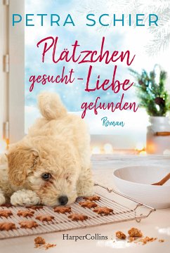 Plätzchen gesucht, Liebe gefunden / Der Weihnachtshund Bd.6 (eBook, ePUB) - Schier, Petra