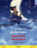Il mio più bel sogno - Ëndrra ime më e bukur (italiano - albanese) (eBook, ePUB)