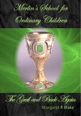 The Grail and Back Again (Merlin's School for Ordinary Children, #3) (eBook, ePUB)