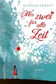 Wir zwei für alle Zeit (eBook, ePUB)